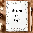 Mes dents collec' "Into the wood", minimaliste